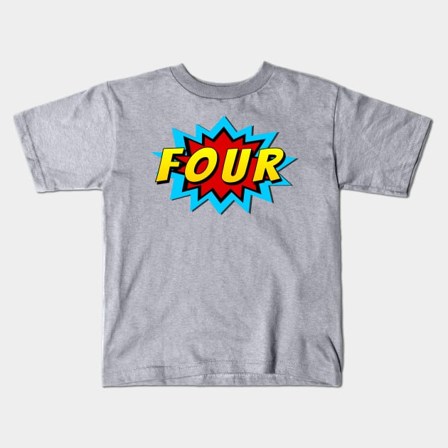 Four Super Hero Birthday Kids T-Shirt by victorstore